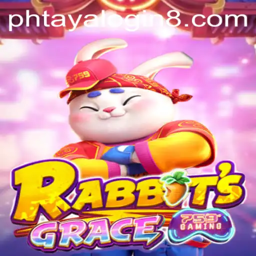 RabbitsGrace: An In-Depth Guide to the Enchanting World of Phtaya Login
