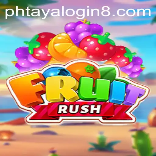 Explore the Exciting World of FruitRush: Your Guide to Mastering Phtaya Login