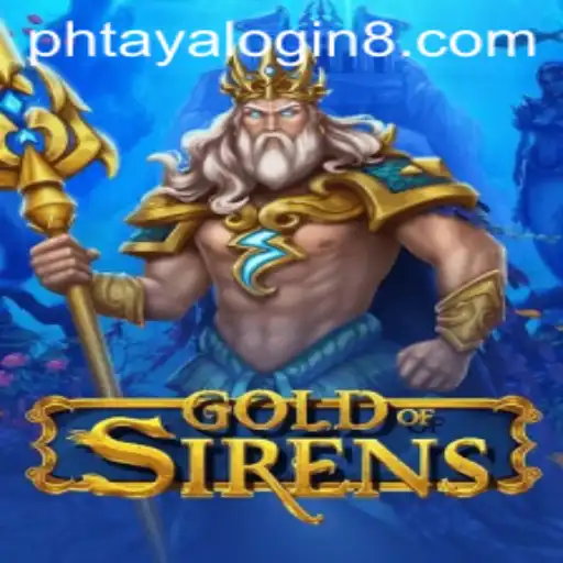 Exploring the Enchanting World of GoldofSirens: A Game of Mythical Adventures